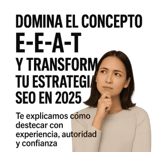 mujer pensando en los beneficios que tiene para su web aplicar los conceptos de EEAT
